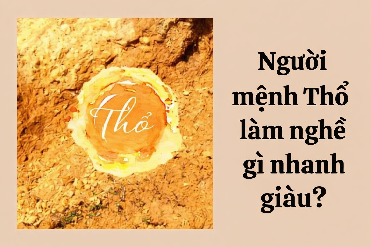 TỬ VI & ĐỊNH HƯỚNG CÔNG VIỆC CHO NGƯỜI MỆNH THỔ